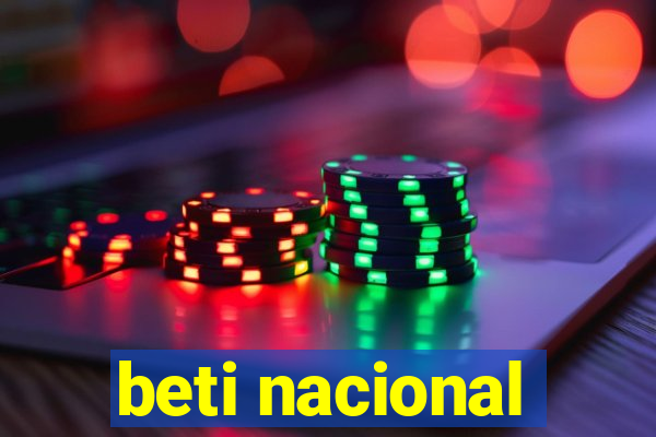 beti nacional